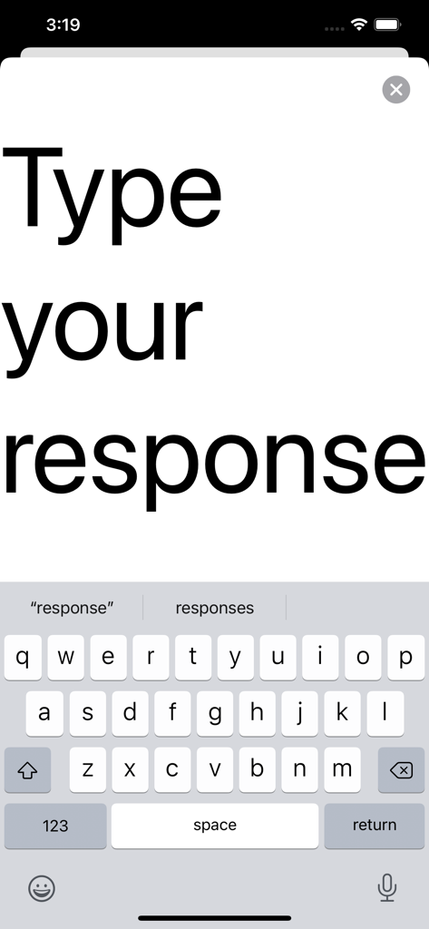 Wushi: Live Transcribe Voice - Interface of the Wushi app showing the type your response feature with large text for better accessibility.
