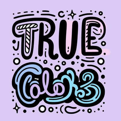 "true colors" written