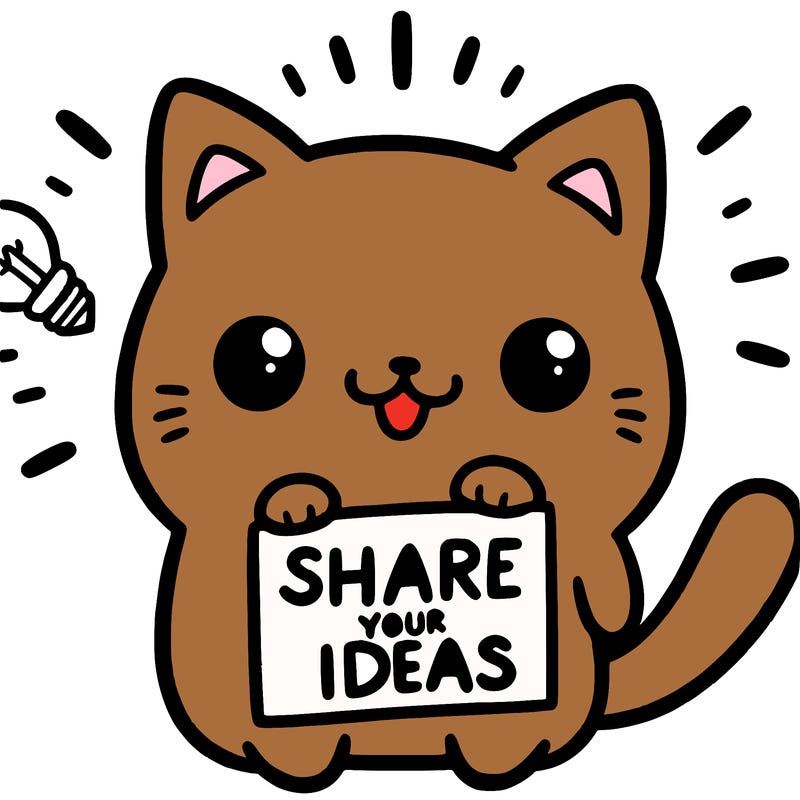a cute cat saying share your ideas
