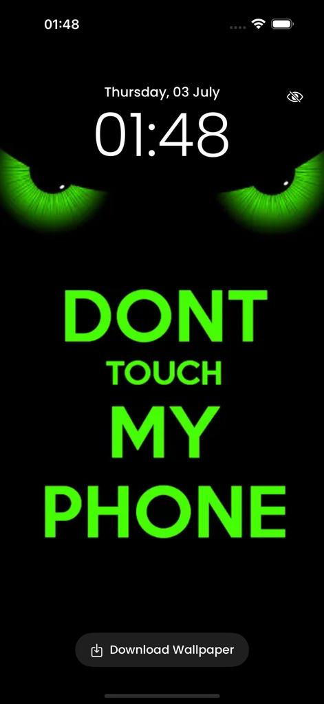 Dont Touch My Phone Wallpaper - Lock screen wallpaper featuring glowing green eyes and bold green text stating Dont Touch My Phone