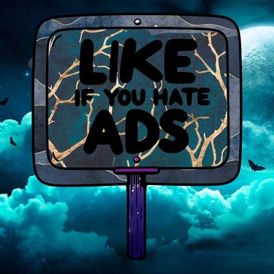 a sign that says like if you hate ads