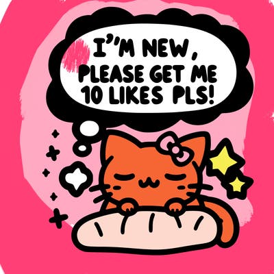 kitty taking a nap dream talking and saying "i'm new, please get me at least 10 likes pls!!"