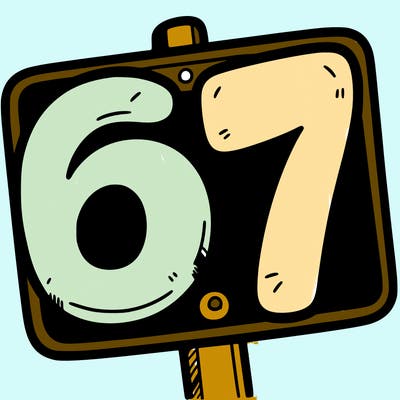 a sign that says 6 7