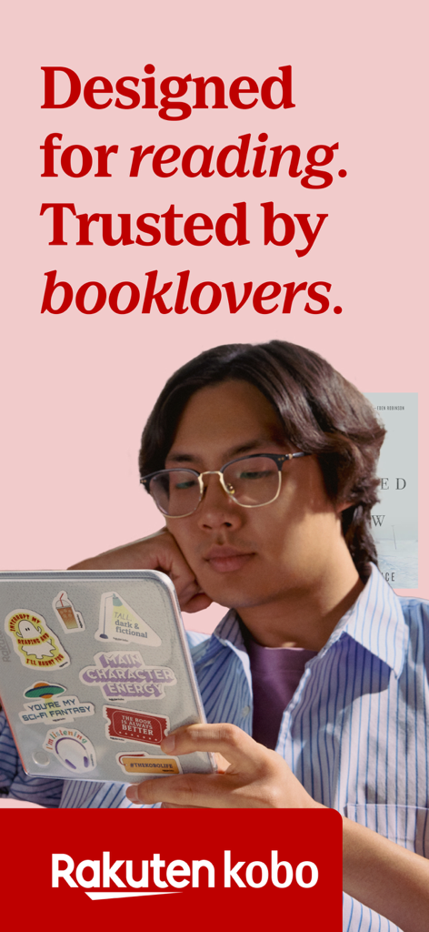 Kobo Books & Audiobooks - Una persona che legge su un tablet con adesivi decorativi con la scritta Designed for reading Trusted by booklovers.