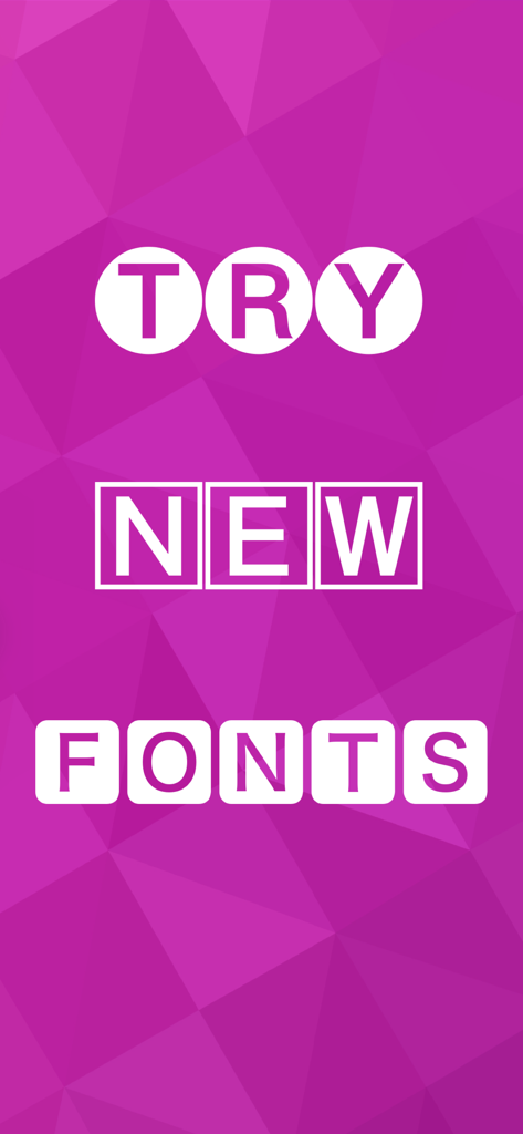 Promotional screen with a purple geometric background displaying the text Try New Fonts in stylized letters