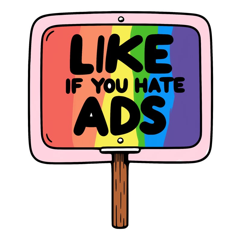a sign that says like if you hate ads