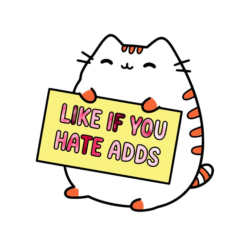 a kawii pusheen cat holding a sign that says like if you hate adds