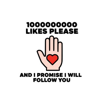 100000000000 likes please and i promise i will follow you