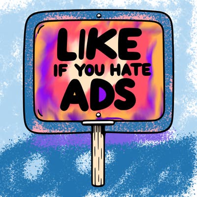 a sign that says like if you hate ads