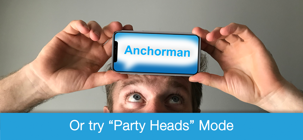 Phrase Party! — Guess Phrases - A person playing the Party Heads game mode with a smartphone on their forehead showing the word Anchorman