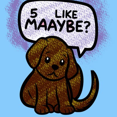 a puppy that says 5 like maybe
