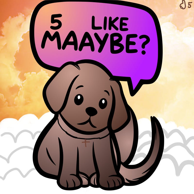 a puppy that says 5 like maybe