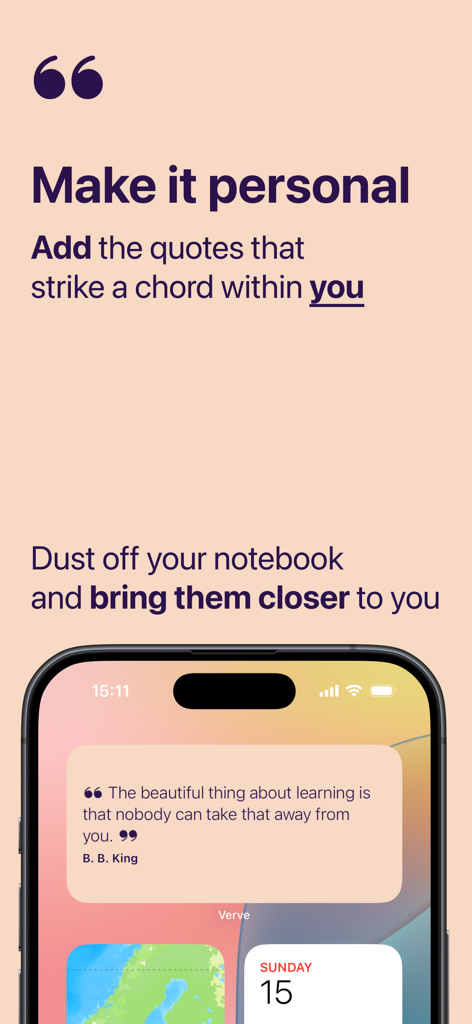 Verve: words that matter - Ein Smartphone-Homescreen, der das Verve-App-Widget mit einem Zitat von B.B. King über das Lernen zeigt, daneben Text, der Benutzer auffordert, persönliche Zitate hinzuzufügen.