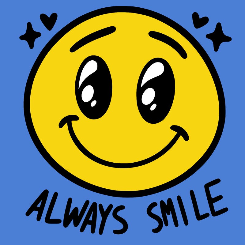 always smile