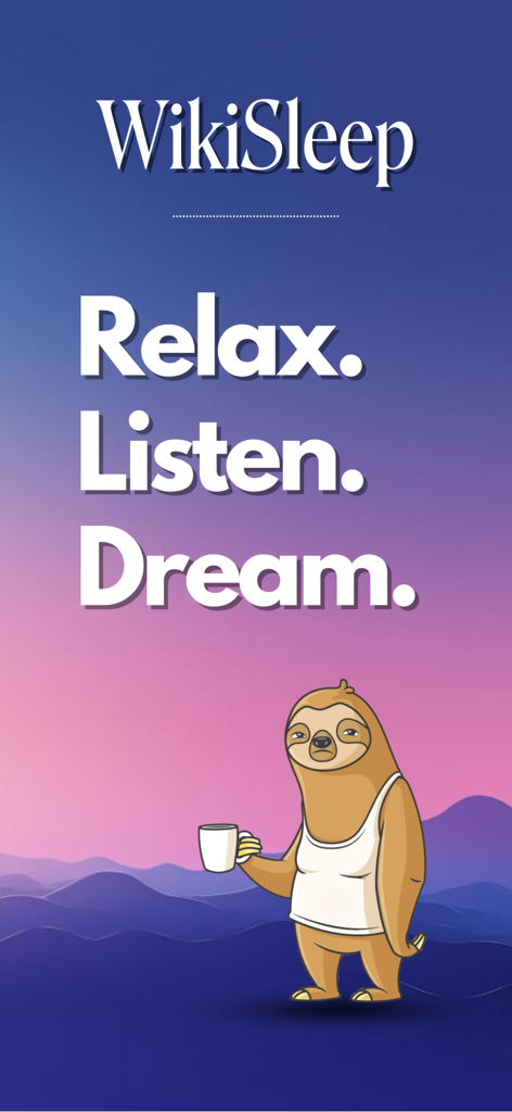 WikiSleep: Bedtime Stories - WikiSleep app welcome screen with a sloth mascot and the words Relax Listen Dream