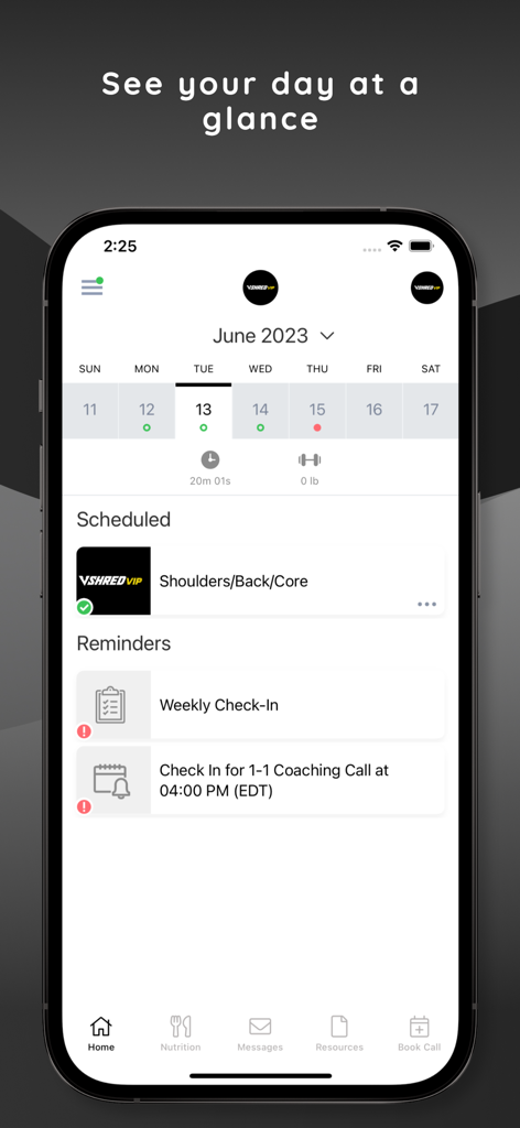 V Shred VIP app home screen showing daily workout schedule and coaching reminders