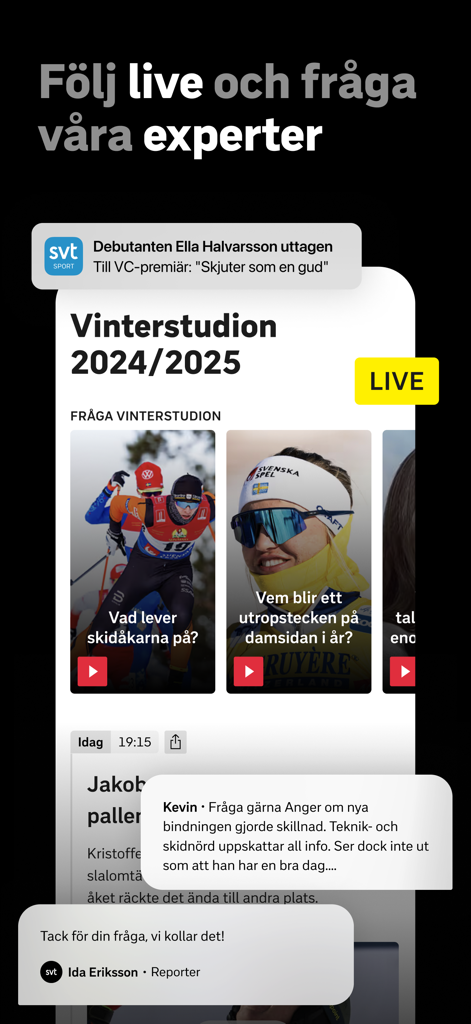 SVT Sport - SVT Sport app screen showing Vinterstudion live coverage and expert chat interaction