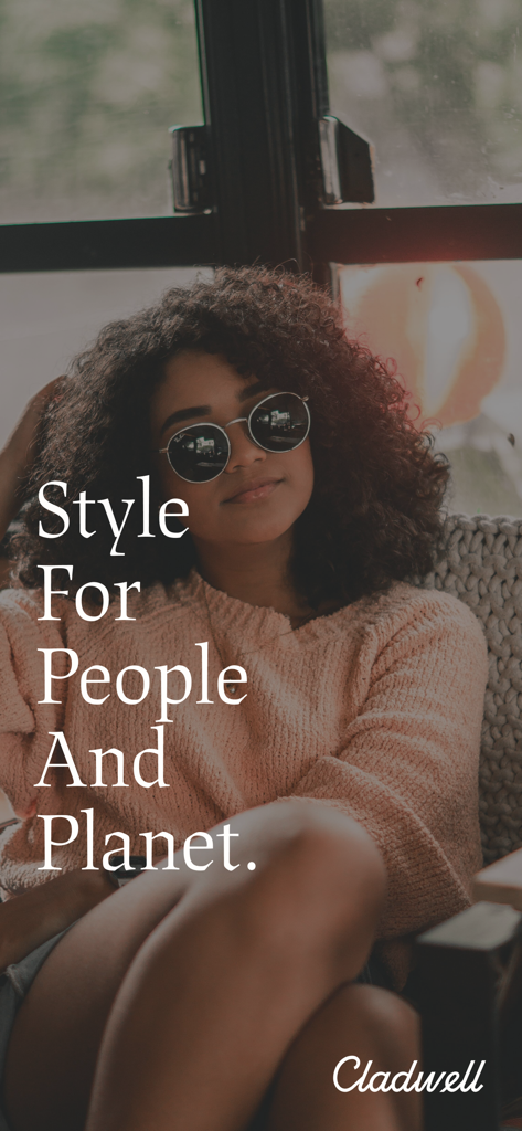 A woman wearing sunglasses and a cozy sweater with the text Style For People And Planet and the Cladwell logo