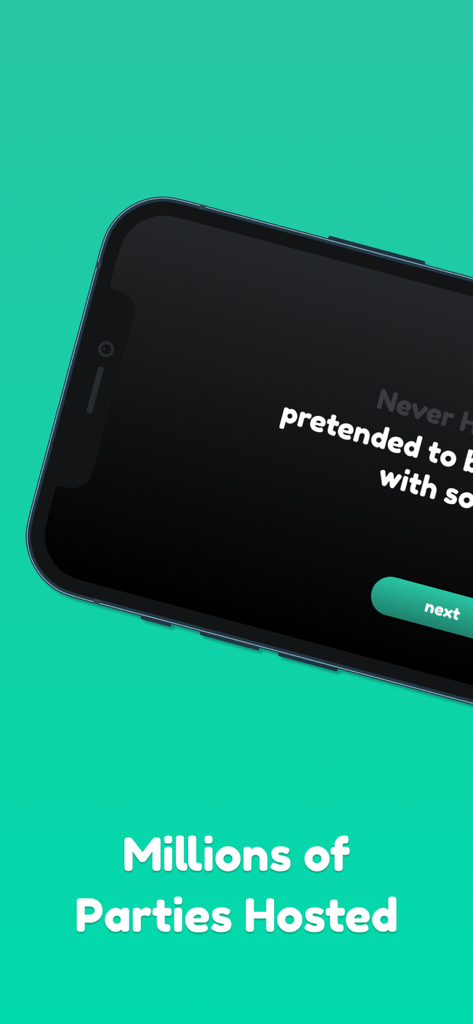 Never Have I Ever • Party Game - Smartphone screen showing a Never Have I Ever game question with the text Millions of Parties Hosted below it.