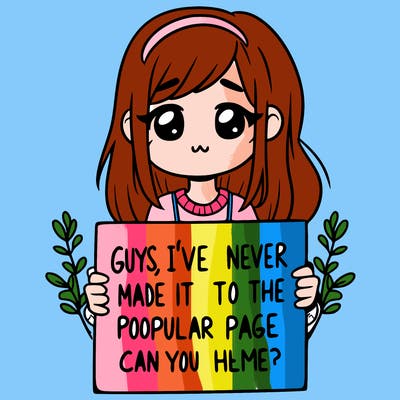 a girl holding up a sign that says, guys, i’ve never made it to the popular page, can you help me?