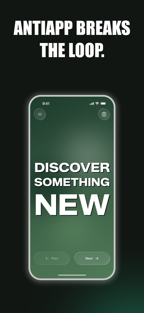 Stop Doomscrolling: AntiApp - AntiApp Breaks the Loopというタイトルのテキストとともに、緑色の背景にDiscover Something Newというメッセージが表示されたAntiAppインターフェース。