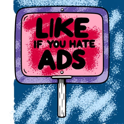a sign that says like if you hate ads