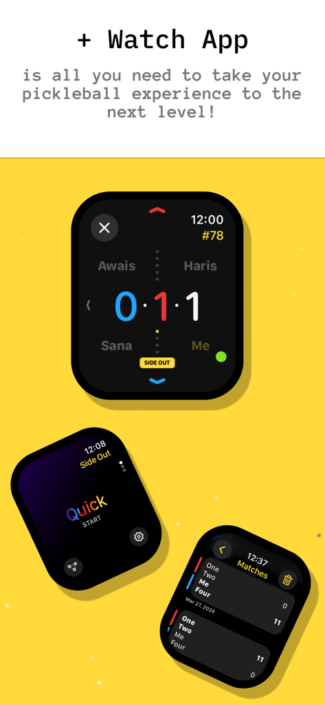 Side Out - Pickleball - Three Apple Watch screens displaying the Side Out pickleball app scoring system and match history