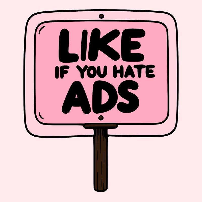 a sign that says like if you hate ads