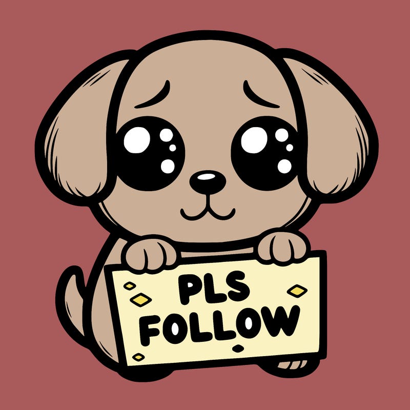 puppy with puppy eyes holing a sign that says pls follow