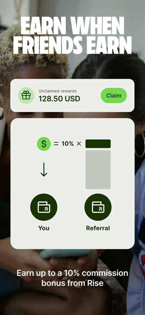 Rise: Global Savings & Wallet - Rise app interface showing referral rewards and a ten percent commission bonus.
