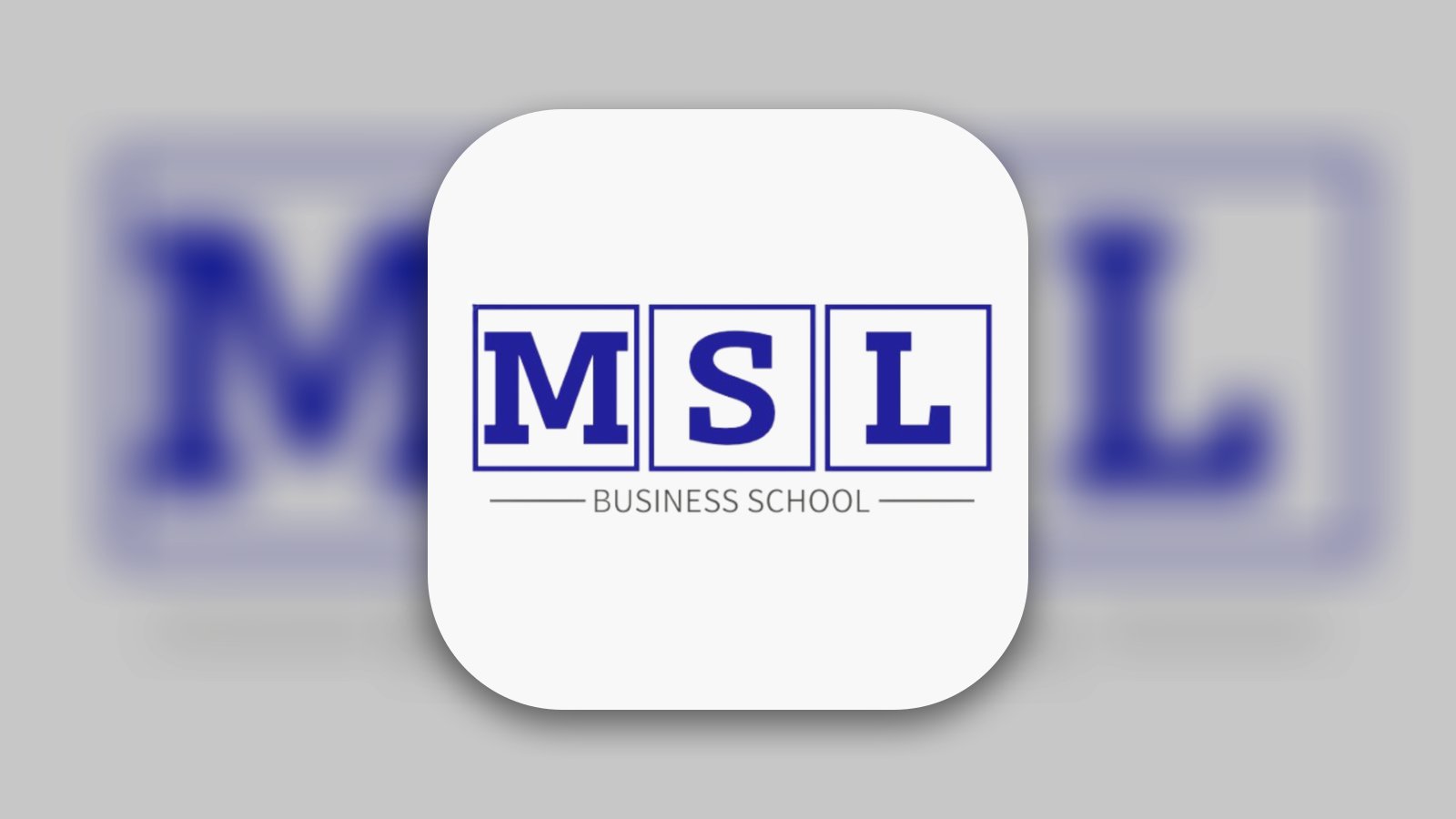 MSL Business School - Education App | MWM