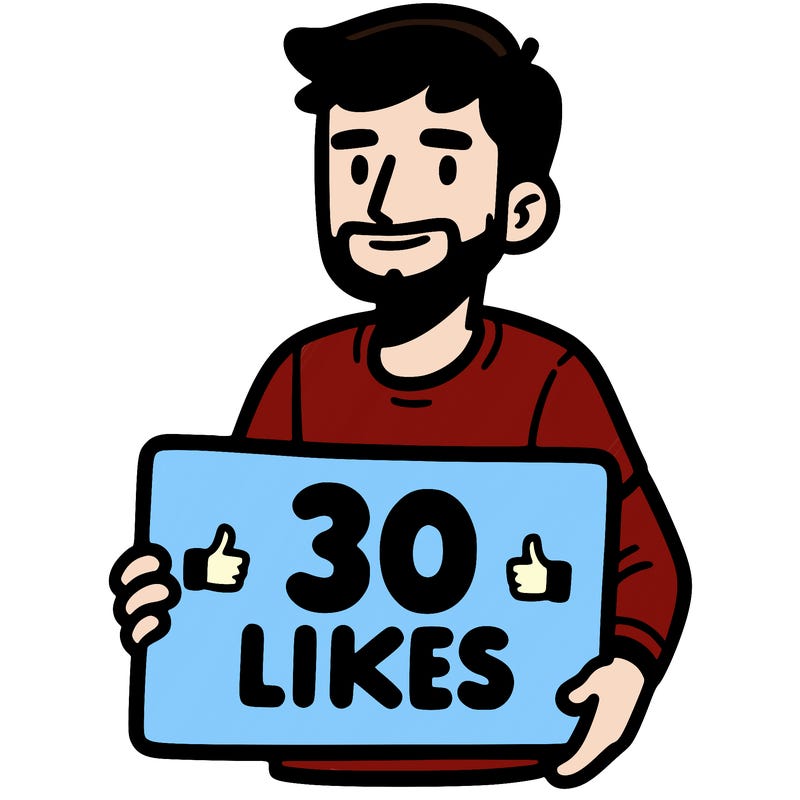 just a chill guy holding a sign that says 30 likes