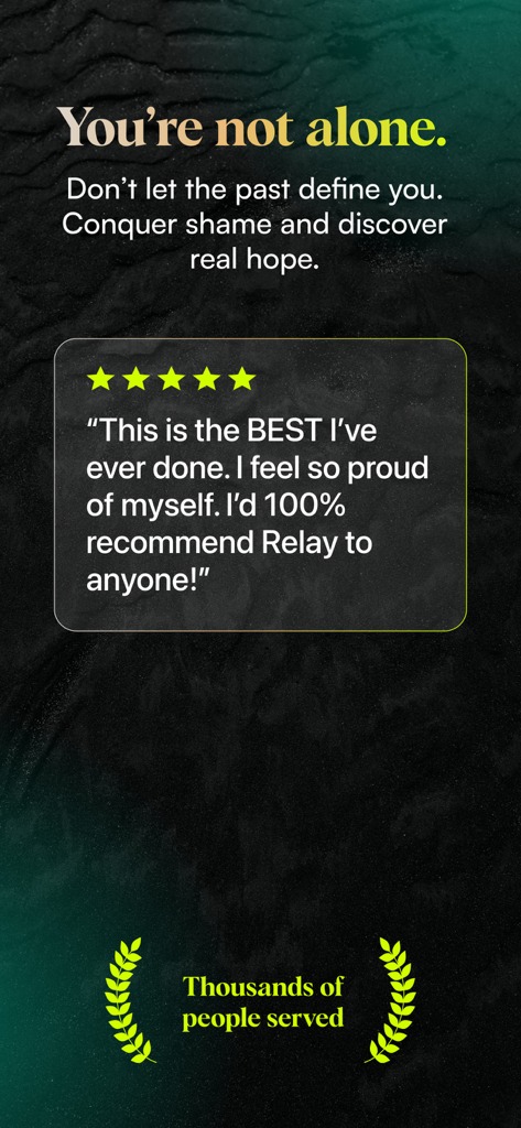 User testimonial for Relay app showing a five star review and encouraging message for addiction recovery