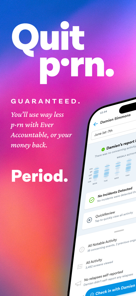 Ever Accountable - Full Safety - Ever Accountable app interface showing a weekly accountability report with the text Quit porn Guaranteed.