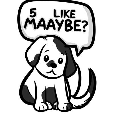 a puppy that says 5 like maybe