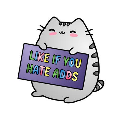 a kawii pusheen cat holding a sign that says like if you hate adds