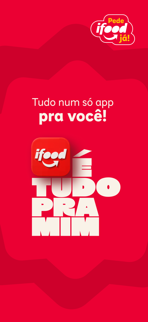 iFood: pedir delivery em casa - iFood marketing screen with red background and Portuguese text stating everything in one app