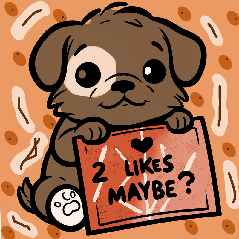 a puppy holding a sign that says 2 likes maybe?