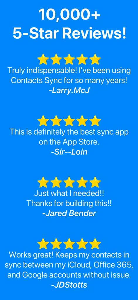 Contacts Sync: Google & More - 連絡先同期アプリの5つ星のユーザーレビューのコレクション。10,000件以上のレビューがあり、その信頼性と人気を示しています。