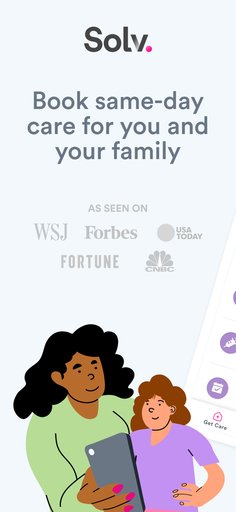Solv mobile app screen for booking same day medical care for families showing featured media outlets and a mother and daughter illustration.
