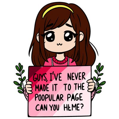 a girl holding up a sign that says, guys, i’ve never made it to the popular page, can you help me?