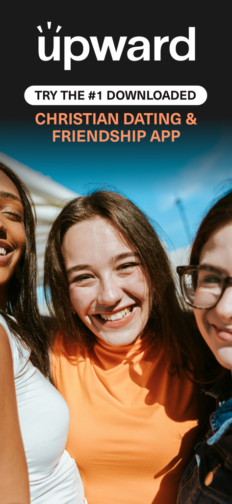 Upward Christian dating and friendship app promotional screen showing happy young women smiling
