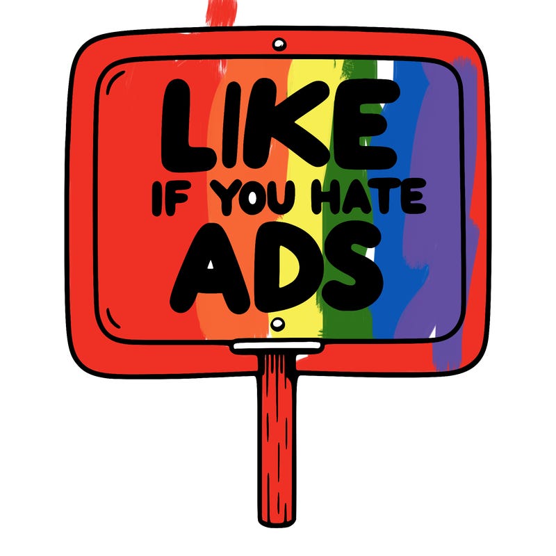 a sign that says like if you hate ads