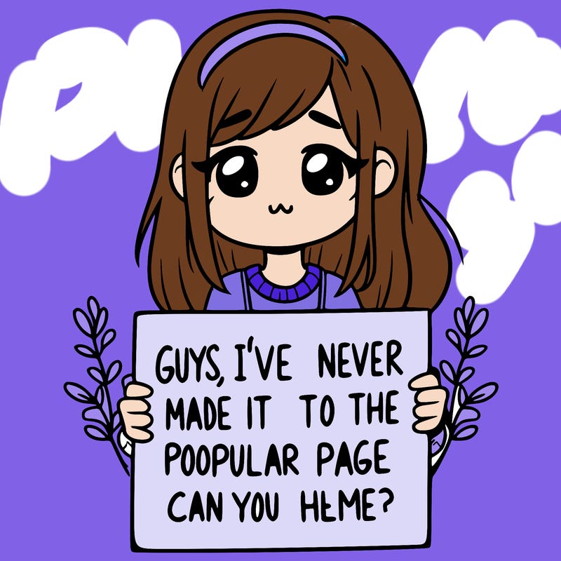 a girl holding up a sign that says, guys, i’ve never made it to the popular page, can you help me?