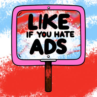 a sign that says like if you hate ads