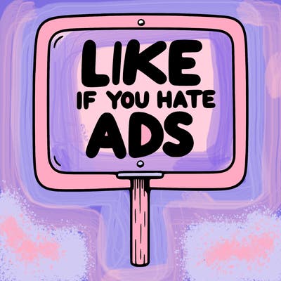 a sign that says like if you hate ads