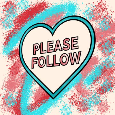 creat a sign of a hear that inside is written please follow