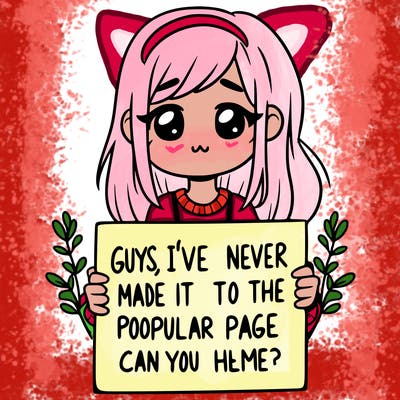 a girl holding up a sign that says, guys, i’ve never made it to the popular page, can you help me?