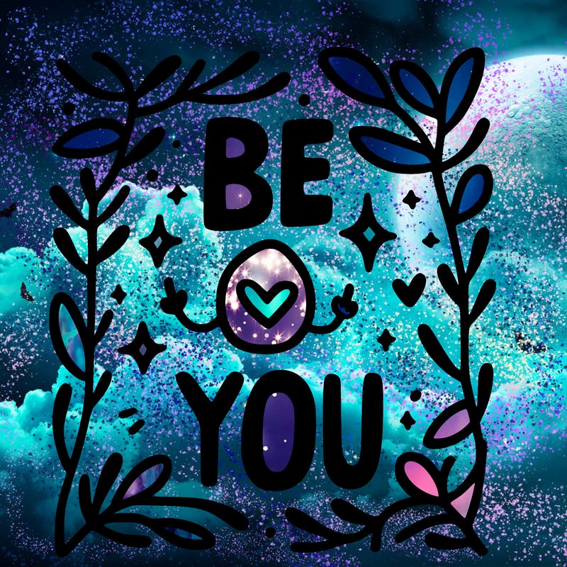 be you