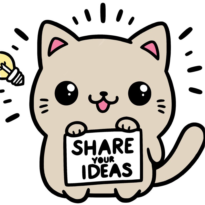 a cute cat saying share your ideas